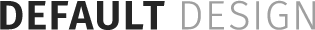 Default design